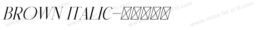 Brown Italic字体转换